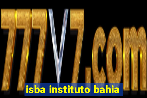 isba instituto bahia